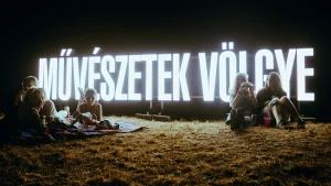 Művészetek Völgye 2025