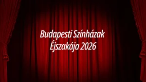 Budapesti Színházak Éjszakája 2026